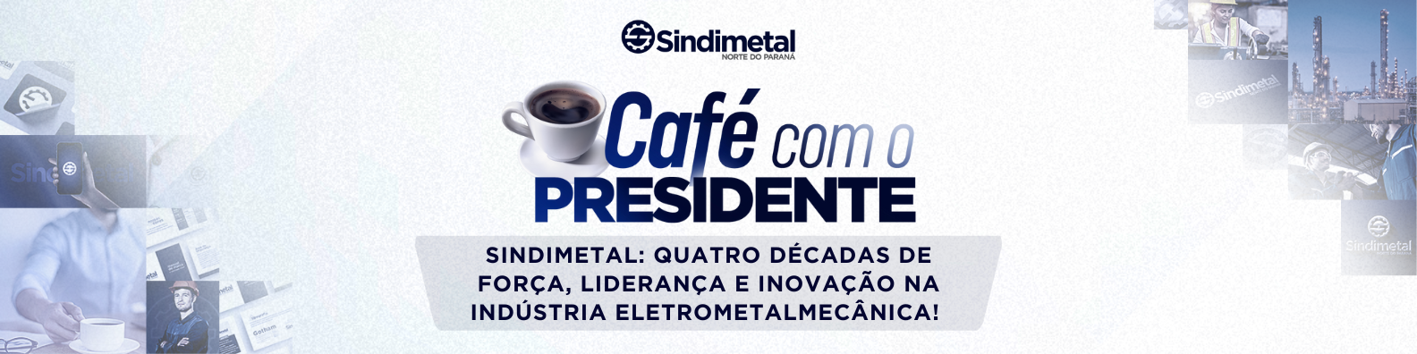 Sindimetal: Quatro Décadas de Força, Liderança e Inovação na Indústria Eletrometalmecânica!