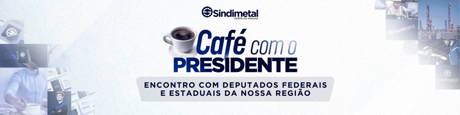 Encontro com Deputados Federais e Estaduais da Nossa Região